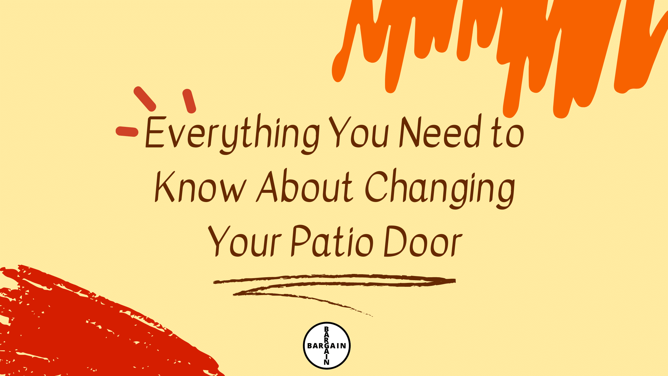 everything-you-need-to-know-about-changing-your-patio-door-bargain