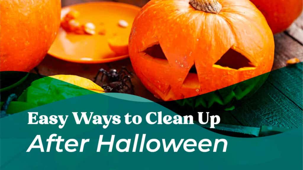 How to cleanup Halloween residue
