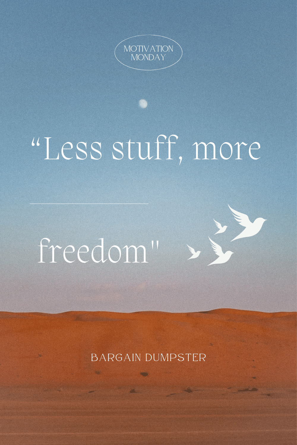 Motivational graphic "less stuff - more freedom"