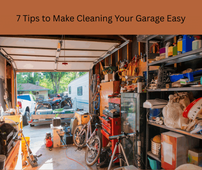 Image of a messy garage with the headline 7 Tips to Make Cleaning Your Garage Easy